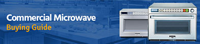 Commercial Microwave Buyers Guide