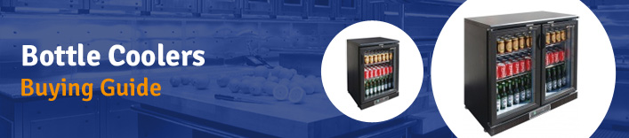 Commercial Bottle Cooler Buyers Guide
