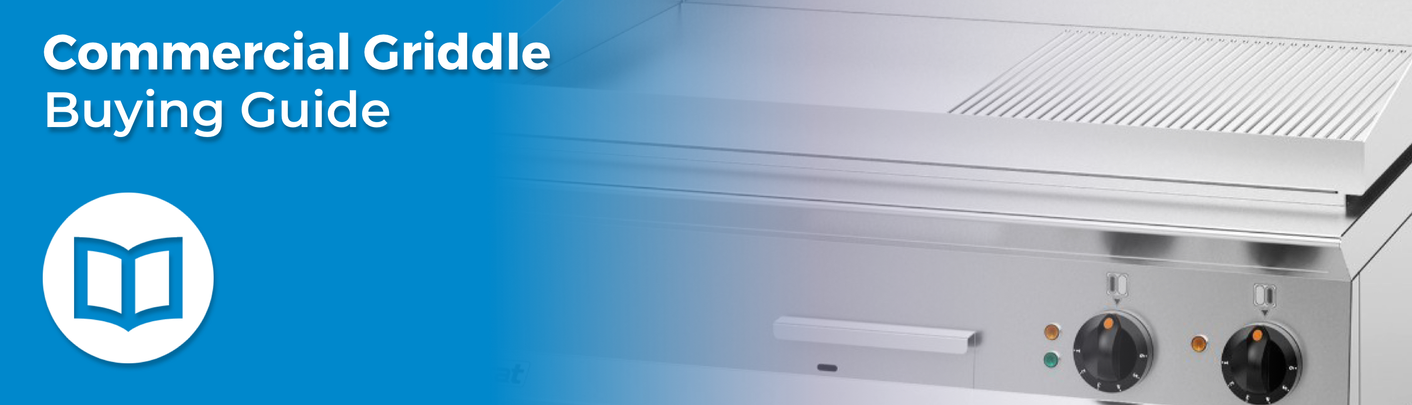 Commercial Griddles Buying Guide