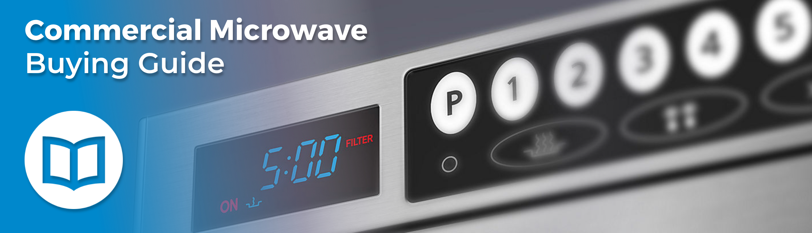 Commercial Microwave Buying Guide