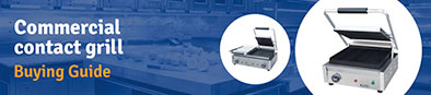 Contact Grill Buyers Guide