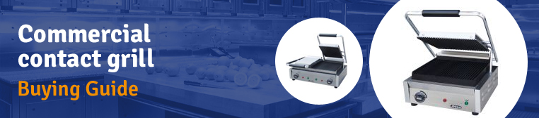 Contact Grill Buyers Guide