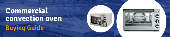 Convection Oven Buyers Guide