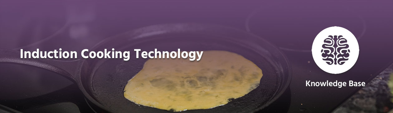 Induction Cooking Technology