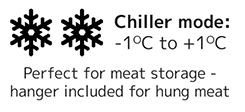 Chiller Mode: -1°C to +1&dep;C, Perfect for meat storage hanger included for hung meat.
